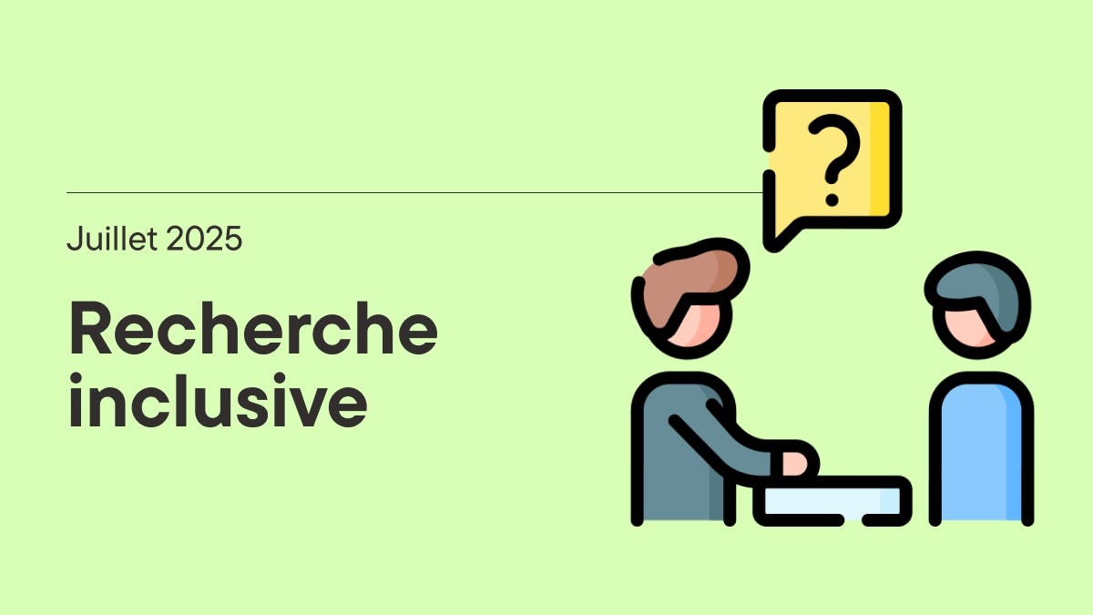Juillet 2025, recherche inclusive