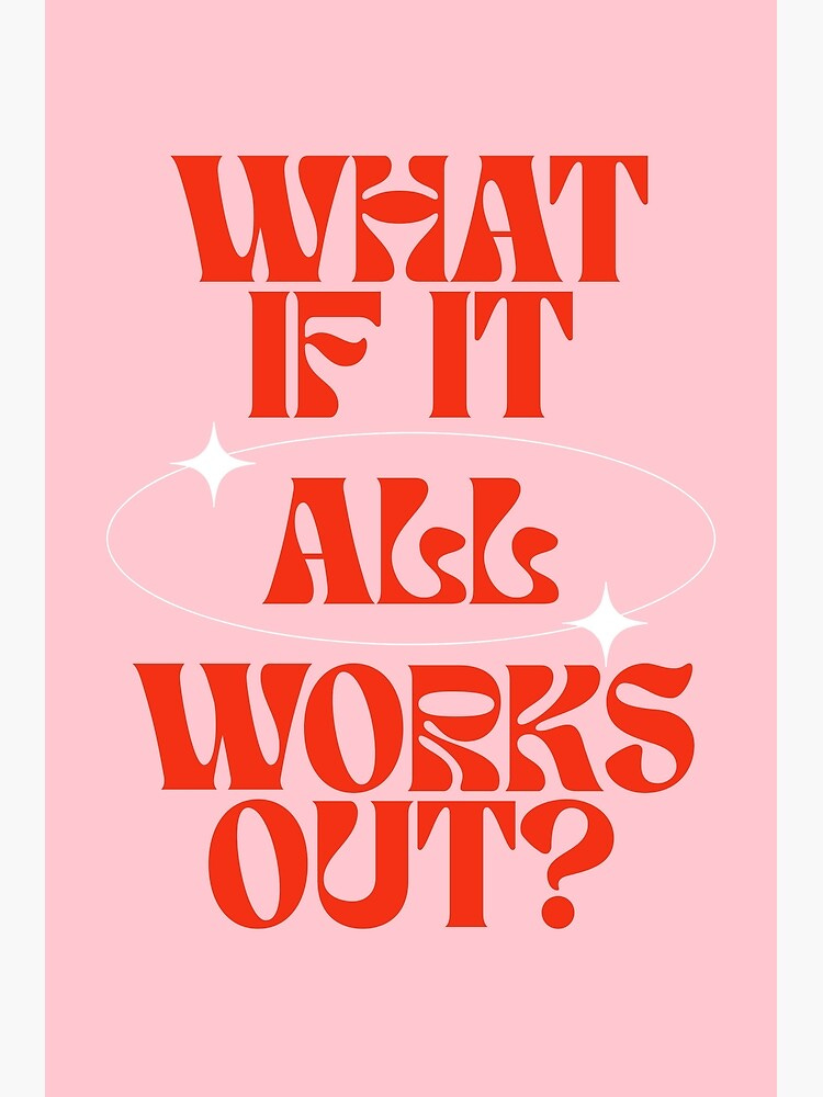 What If It All Works Out? Retro Poster, Positivity, Positive ...