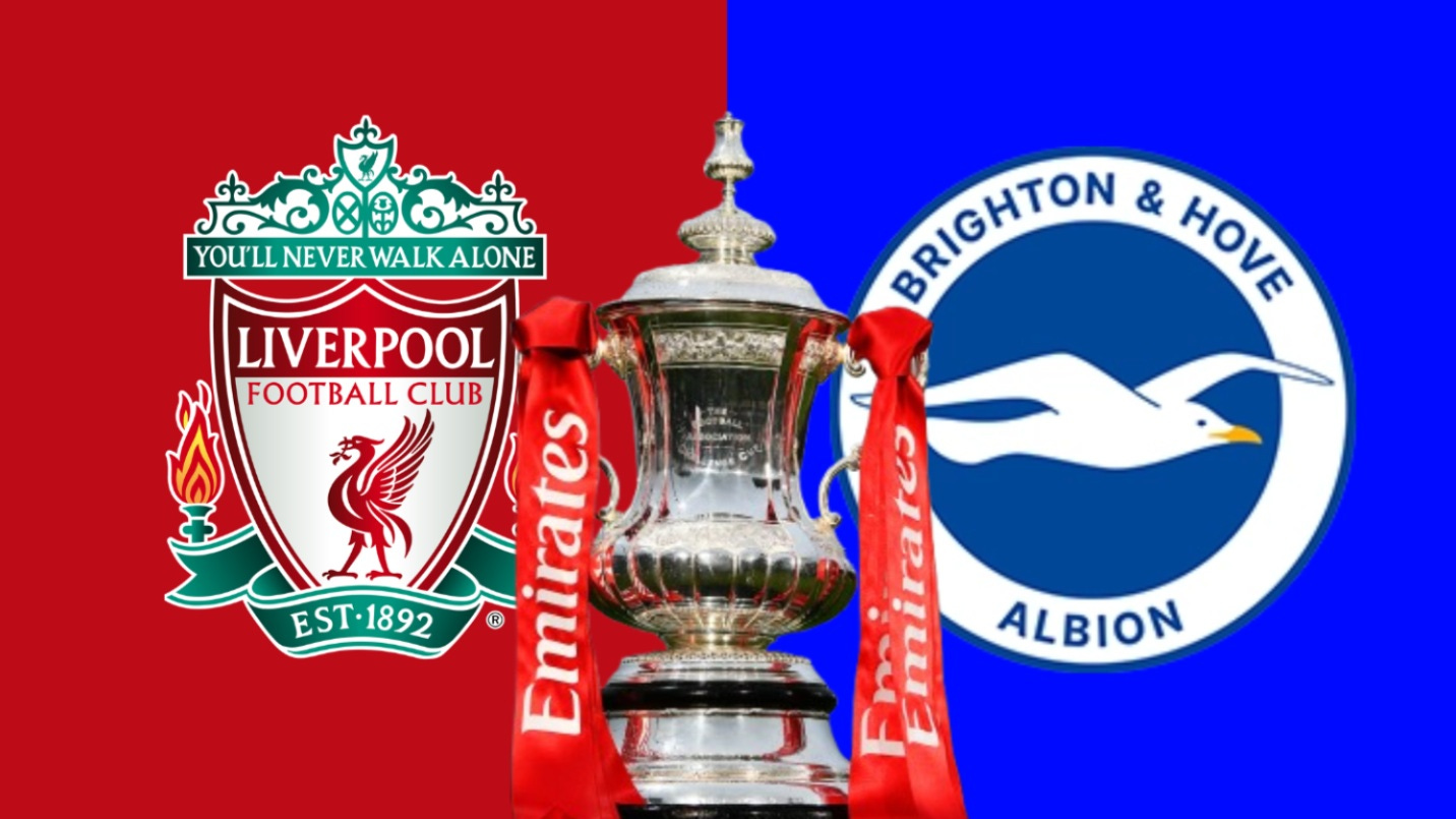 Liverpool v Brighton: FA Cup Preview Liverpool v Brighton: FA Cup Preview