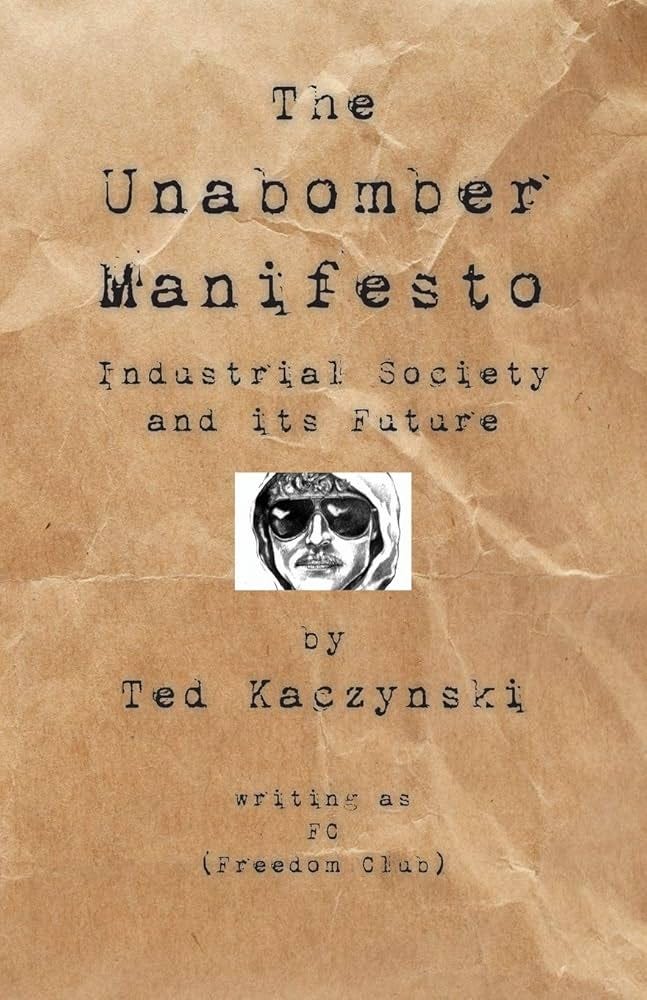 The Unabomber Manifesto: Industrial Society and Its Future : Unabomber,  The: Amazon.com.au: Books