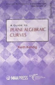 A GUIDE TO PLANE ALGEBRAIC CURVES ...