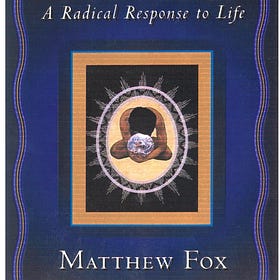 Matthew Fox on Prayer as a Radical Response to Life