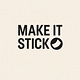 Make It Stick