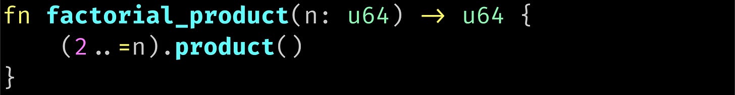 fn factorial_product(n: u64) -> u64 {     (2..=n).product() }