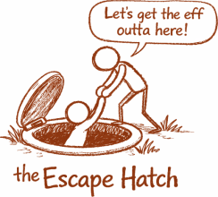 The Escape Hatch