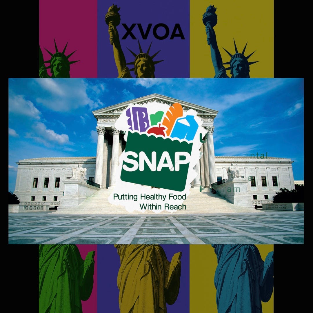 Composite image showing the U.S. Supreme Court building with the green SNAP logo and the slogan “Putting Healthy Food Within Reach” superimposed in front. Behind it, a colorful pop-art backdrop of repeated Statue of Liberty silhouettes and the text “XVOA” evokes a broadcast or media theme. The design connects the Supreme Court’s ruling on SNAP benefits to national food security and political commentary.