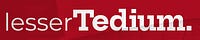 Lesser Tedium