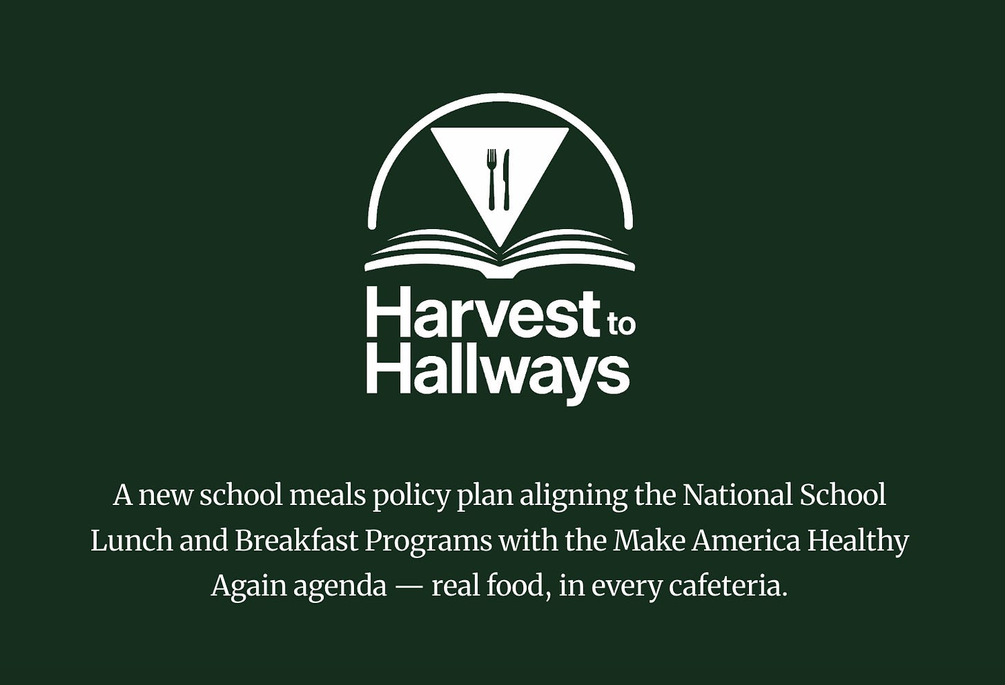 Harvest to Hallways logo above a school meals policy tagline on a dark green background