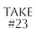 23rd Take
