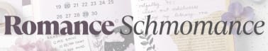 Romance Schmomance