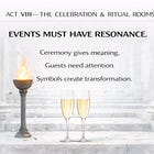 Act VIII – The Celebration & Ritual Rooms
