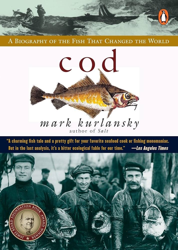 Cod: A Biography of the Fish that Changed the World: Mark Kurlansky: 9780140275018: Amazon.com: Books Cod: A Biography of the Fish that Changed the World: Mark Kurlansky: 9780140275018: Amazon.com: Books