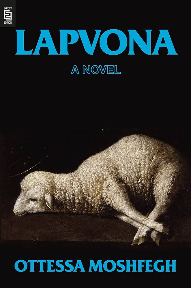 Lapvona: A Novel: Moshfegh, Ottessa: 9780593492956: Amazon.com: Office  Products