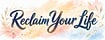Reclaim Your Life