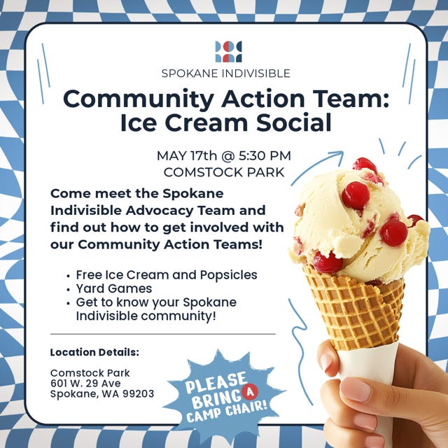 Spokane Indivisible Ice Cream Social - Saturday, May 17th 5:30 PM