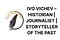 Ivo Vichev – History, Intelligence & Power