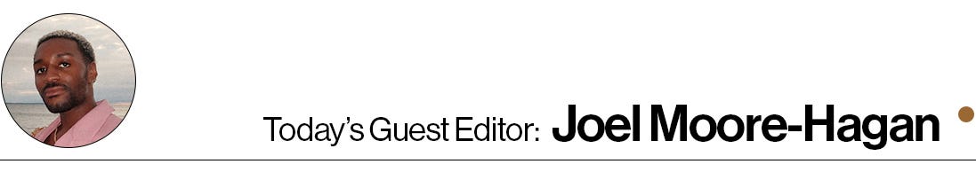 Today's Guest Editor: Joel Moore-Hagan