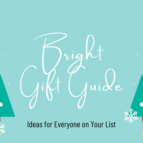 Your 2024 BRIGHT Gift Guide!