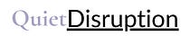 The Quiet DIsruption’s Substack