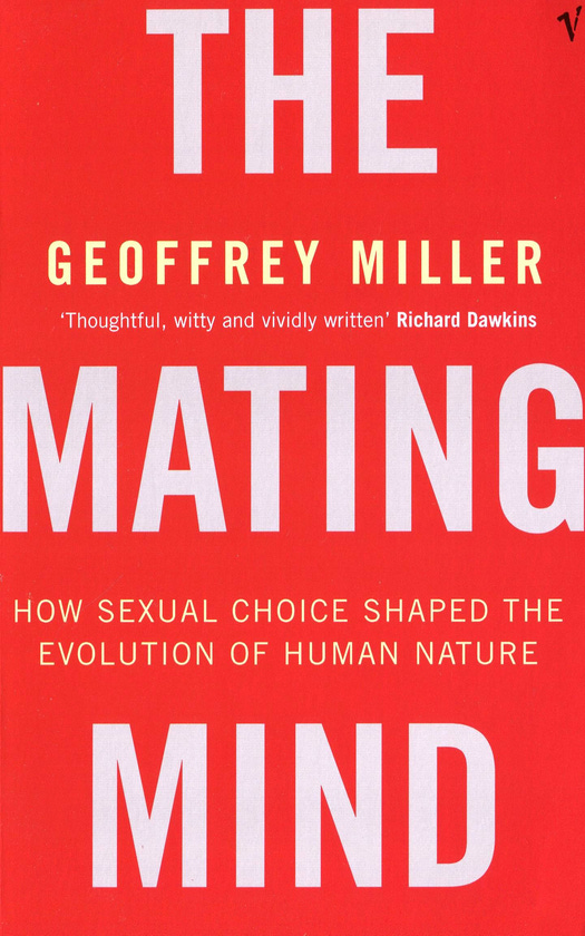 Книга «The Mating Mind. How Sexual Choice Shaped the Evolution of Human Nature» – Джеффри Миллер, купить по цене 983 на YAKABOO: 9780099288244 Книга «The Mating Mind. How Sexual Choice Shaped the Evolution of Human Nature» – Джеффри Миллер, купить по цене 983 на YAKABOO: 9780099288244