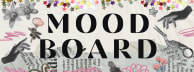 Mood Board