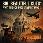 Starve the State, Feed the Machine: Inside the GOP’s Budget Reconciliation Bill