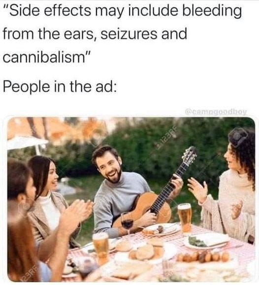 May be an image of 4 people and text that says '"Side effects may include bleeding from the ears seizures and cannibalism" People in the ad: @camngoodboy'