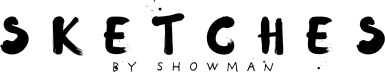 Sketches by Showman