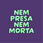 Nem Presa Nem Morta's avatar