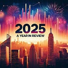 2025 - A Year in Review