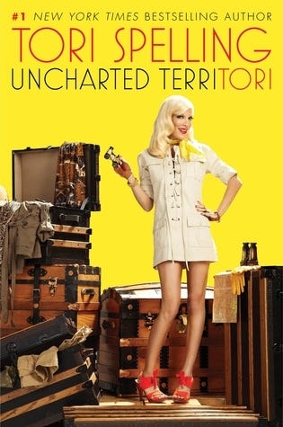Uncharted TerriTORI by Tori Spelling | Goodreads