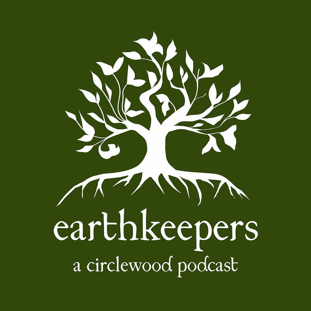 Earthkeepers: A Circlewood Podcast