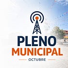 🔊 Pleno Municipal (Octubre 26)