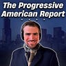 The Progressive American Report