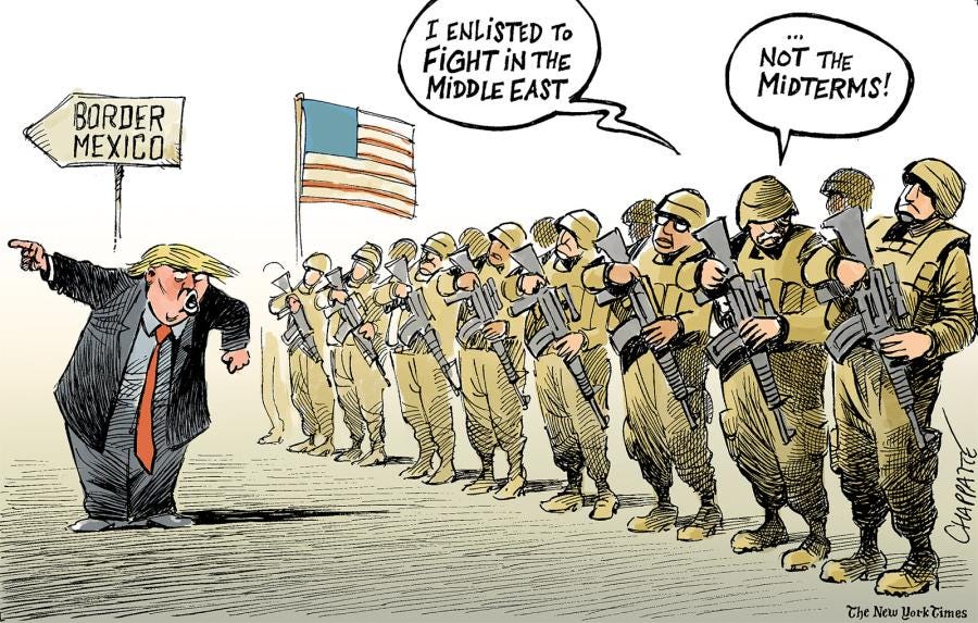 Trump sends troops to the border | Globecartoon - Political Cartoons -  Patrick Chappatte