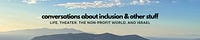 Conversations about Inclusion