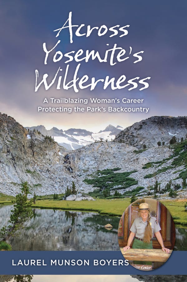 “Across Yosemite’s Wilderness: A Trailblazing Woman’s Career Protecting The Park’s Backcountry”
