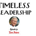 Episode 9: Humanity with Tom Peters