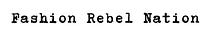 Fashion Rebel Nation