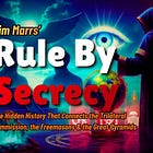 🤫Rule by Secrecy: The Hidden History that Connects the Trilateral Commission, the Freemasons & the Great Pyramids [Jim Marrs]