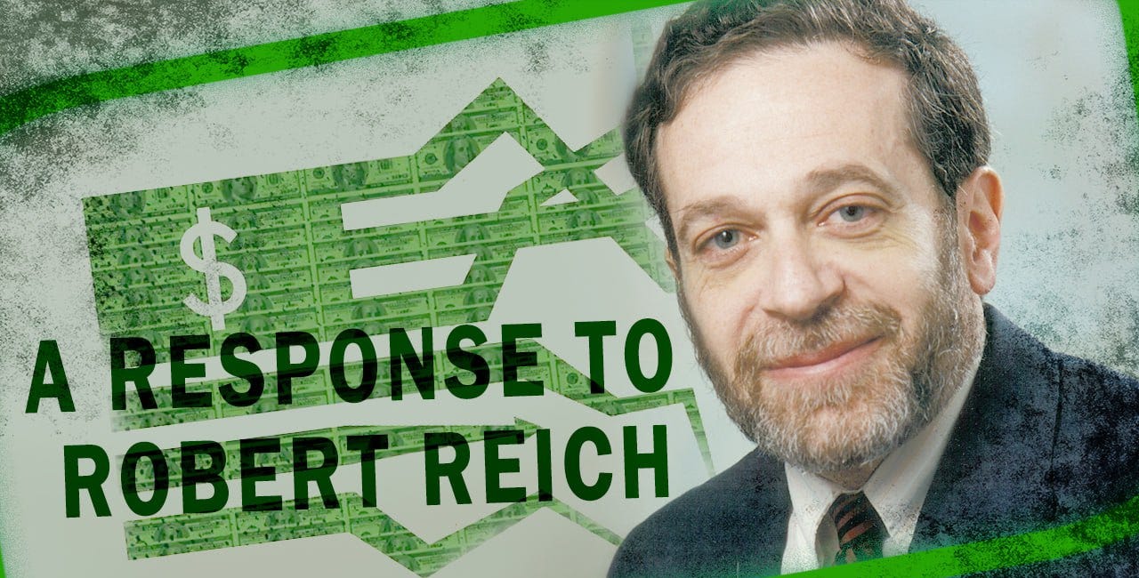 A Response to Robert Reich