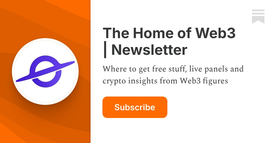 The Home of Web3 | Newsletter | Substack
