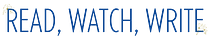 Read, Watch, Write
