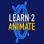 Learn 2 Animate