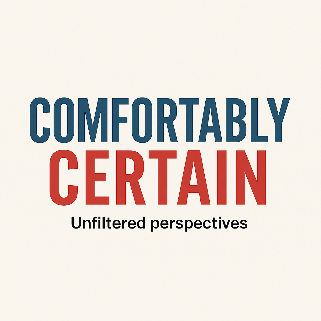 Comfortably Certain