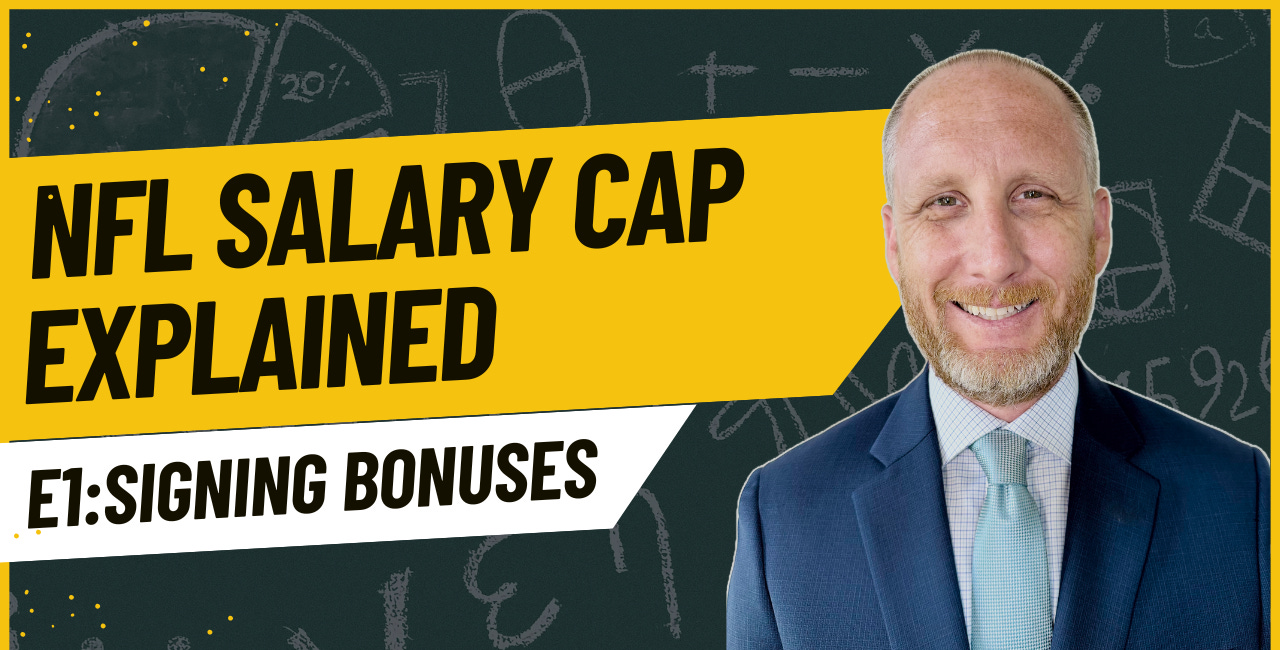 NFL Salary Cap 101 Video Series - Episode 1 - Signing Bonuses