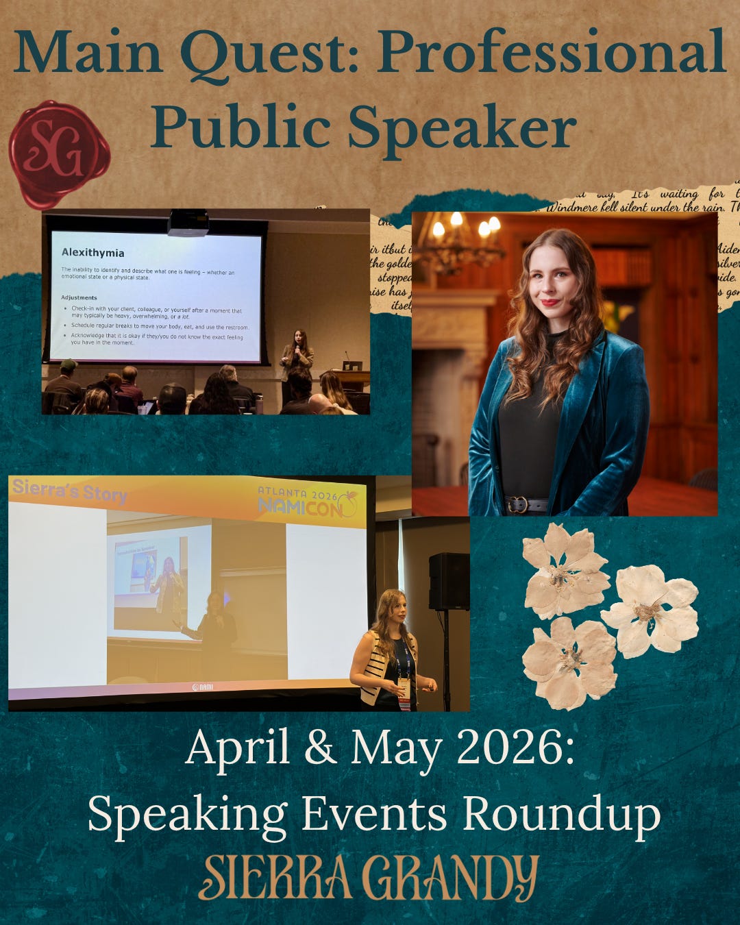 A scrapbook-style photo with three photos of Sierra (a white woman with light brown hair). Two photos of her speaking in front of slides, and the third a headshot. The words "Main Quest: Professional Public Speaker" are at the top and the words "April & May 2026: Speaking Events Roundup Sierra Grandy" sit at the bottom. 