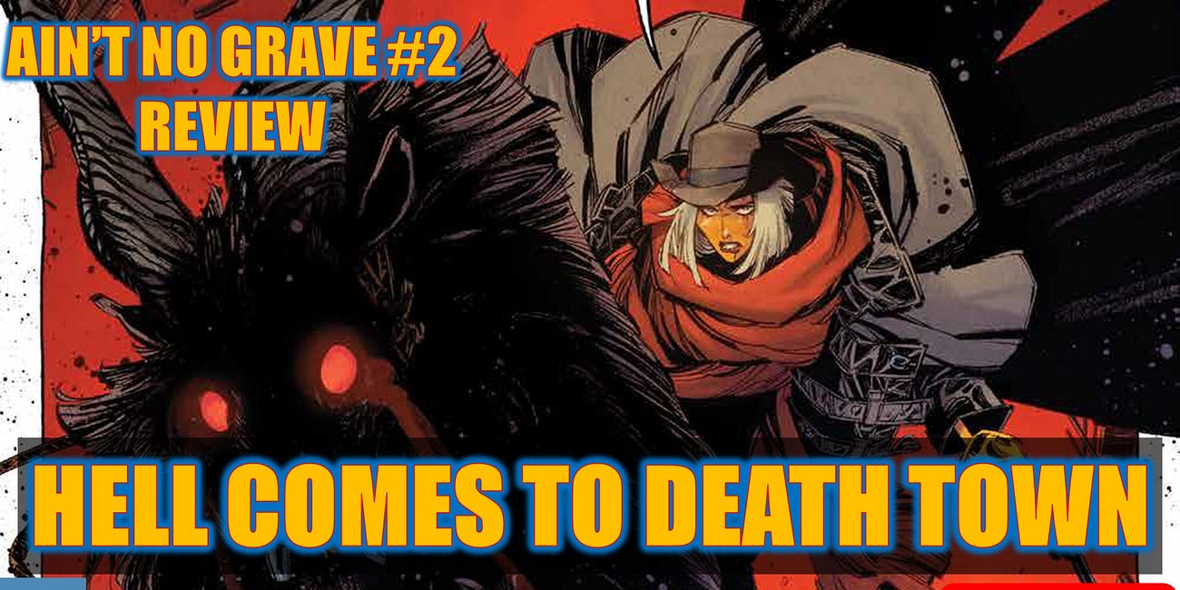 Tie for Pick of the Week: Ain't No Grave #2