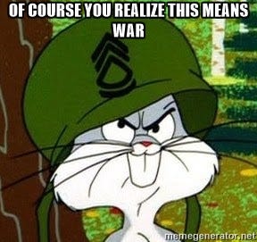 Of Course You Realize…This Means War! – hebspeaks
