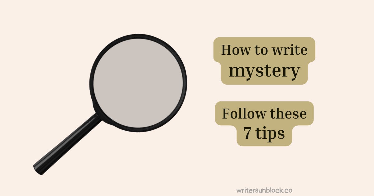 How to write a good mystery - Writer's Unblock